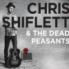 Chris Shiflett & The Dead Peasants - Chris Shiflett & The Dead Peasants