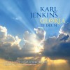 Karl Jenkins - Gloria/Te Deum