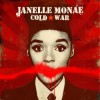 Janelle Monáe - Cold War