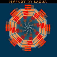 Hypnotix - Bagua