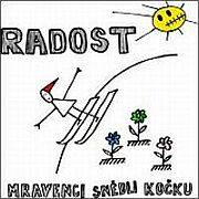 Radost - Mravenci snědli kočku