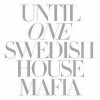 Swedish House Mafia - Until One