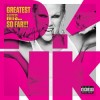 Pink - Greatest Hits... So Far!!! (Deluxe edition)