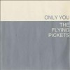 The Flying Pickets - Only You