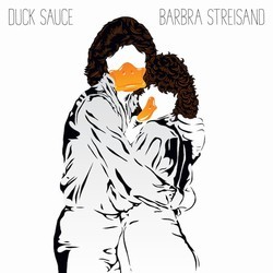 Duck Sauce - Barbra Streisand