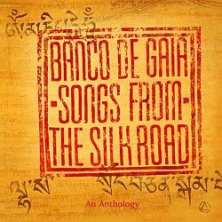 Banco De Gaia - Songs From The Silk Road
