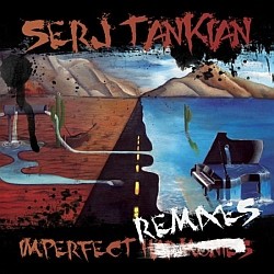 Serj Tankian - Imperfect Remixes EP