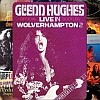 Glenn Hughes - Live In Wolverhampton