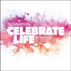 Různí - Sensation-Celebrate Life