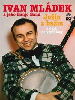 Ivan Mládek - Jožin z Bažin a další největší hity 