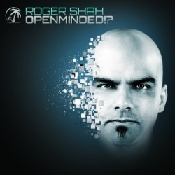 Roger Shah - Openminded!?