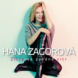 Hana Zagorová - Zítra se zvedne vítr