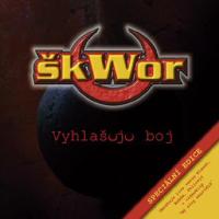 Škwor - Vyhlašuju boj (speciální edice)