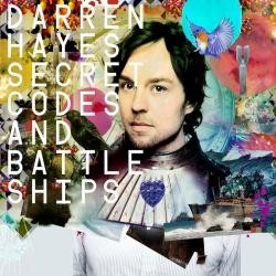 Darren Hayes - Secret Codes And Battleships