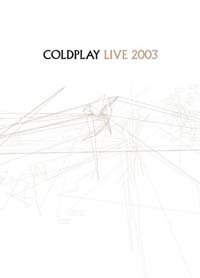 Coldplay - Live 2003