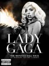 Lady Gaga - Presents The Monster Ball Tour At Madison Square Garden 