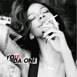 Rihanna - You Da One