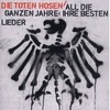 Die Toten Hosen - All die ganzen Jahre: Ihre besten Lieder