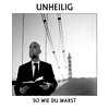 Unheilig - So wie Du warst (singl)