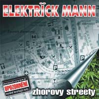 Elektrick Mann - Zhorovy streety