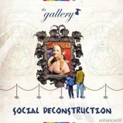The Gallery - Social Deconstruction mixed by Gavyn Mytchel 