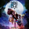 Niki And The Dove - Instinct