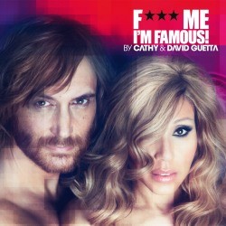 David Guetta - F*** Me I'm Famous 2012