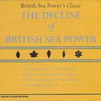 British Sea Power - The Decline Of British Sea Power