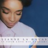Lianne La Havas - Is Your Love Big Enough? 