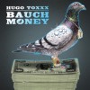 Hugo Toxxx - Bauch Money