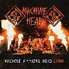 Machine Head - Machine F**King Head Live