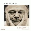  Karel Kryl - Kdo jsem...?