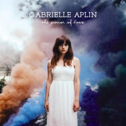 Gabrielle Aplin - The Power of Love