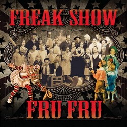 Fru Fru - Freak Show