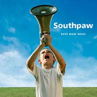 Southpaw - Boys Make Noise